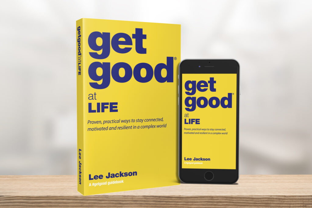 Lee Jackson Get Good at Life book at agnet Great British Speakers