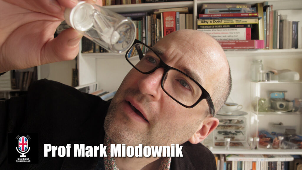 Prof Mark Miodownik hire TED Talk materials scientist BBC Tv presenter stem speaker book at official agent Great British Speakers