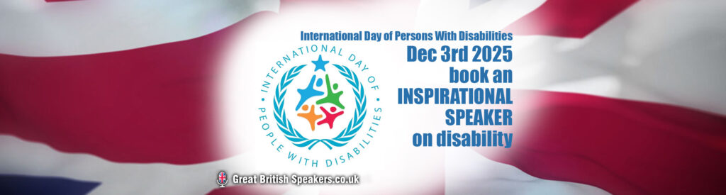 International Day of Persons With Disabilities 2025 Great British Speakers