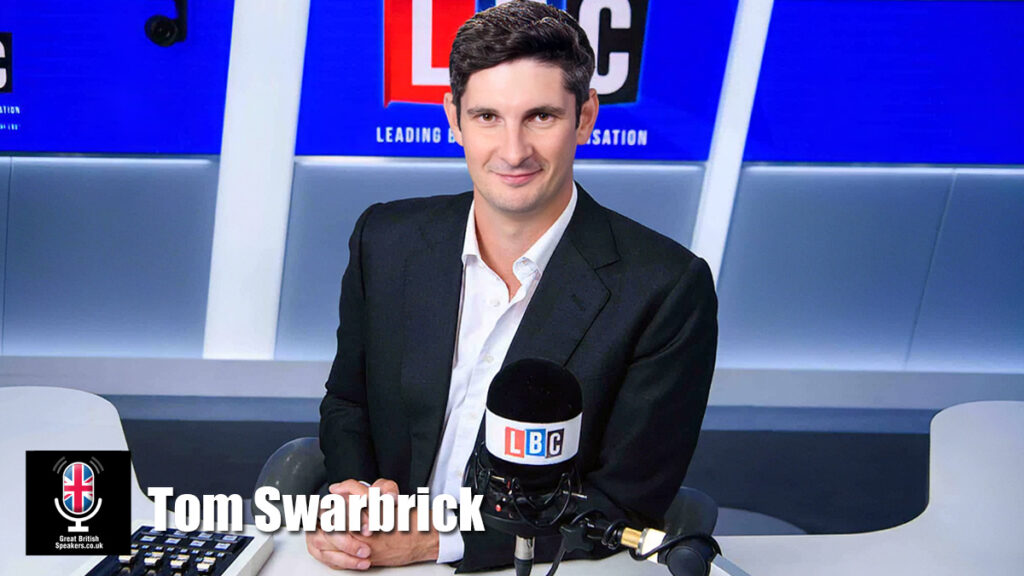Tom Swarbrick hire LBC Presenter Host Speaker Commentator Agent Great British Speakers