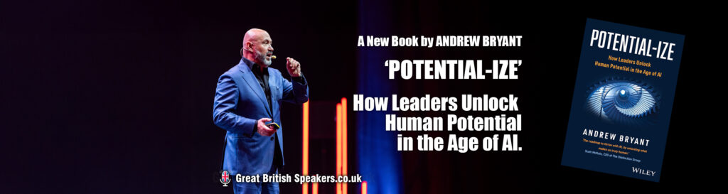 Potential-ize by Andrew Bryant How Leaders Can Unlock Human Potential in the Age of AI Great British Talent